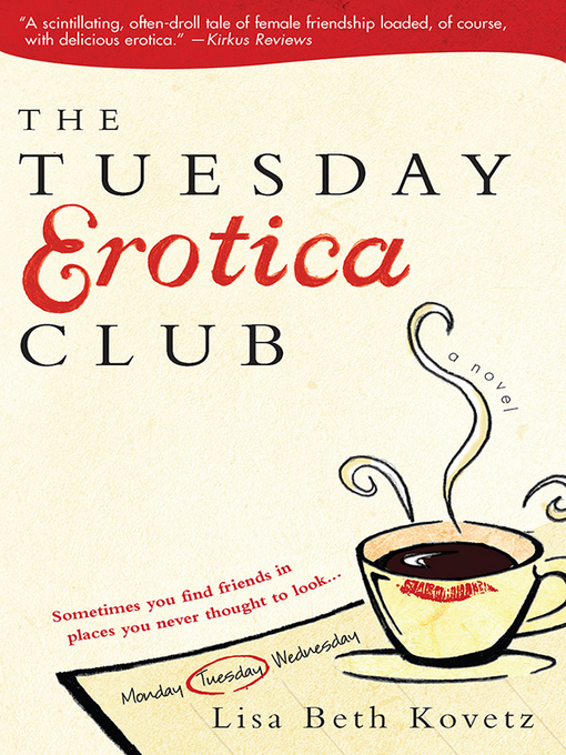 Title details for The Tuesday Erotica Club by Lisa Beth Kovetz - Available